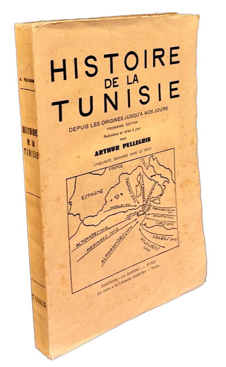 Histoire de la Tunisie, depuis les origines jusqu'à nos jours (3e édition)