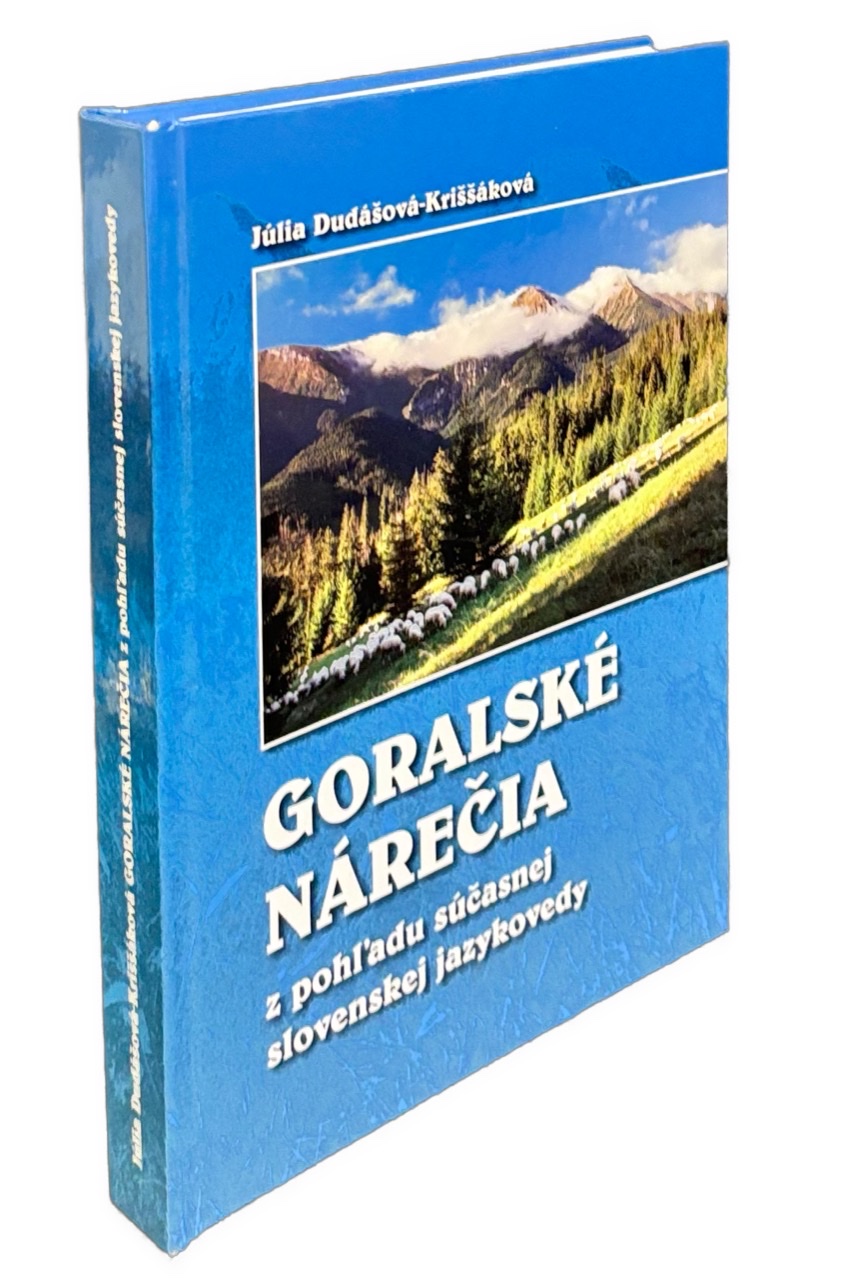 Goralské nárečia z pohľadu súčasnej slovenskej jazykovedy