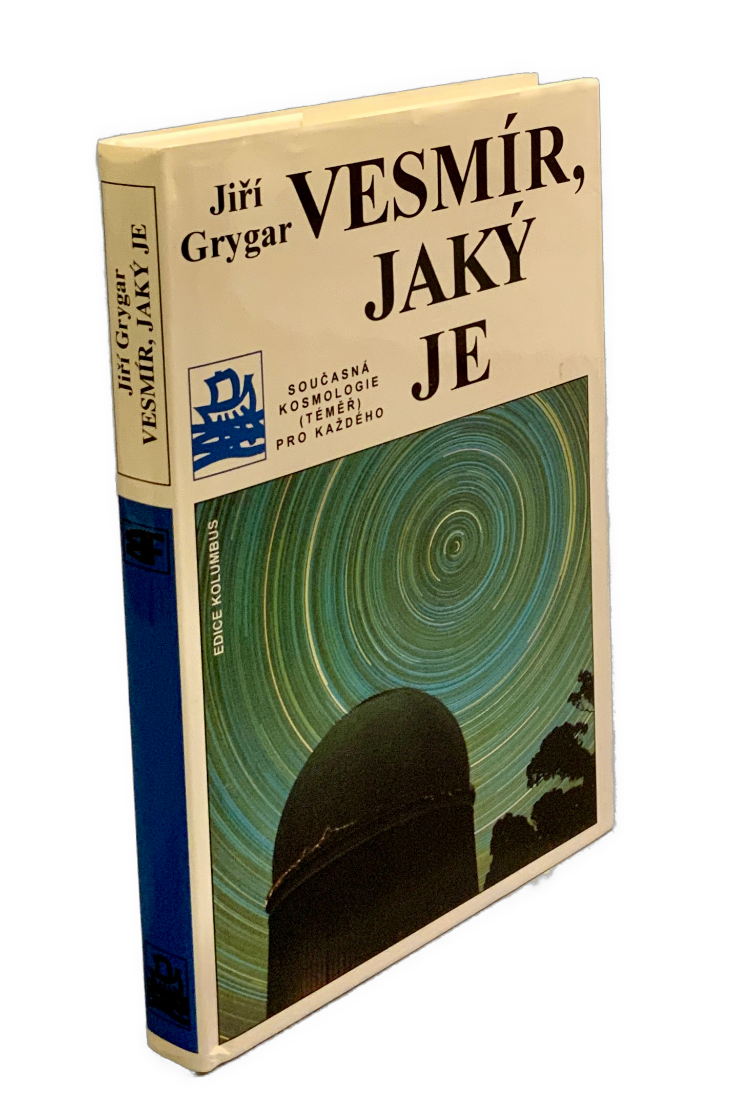 Vesmír, jaký je. Současná kosmologie (téměř) pro každého