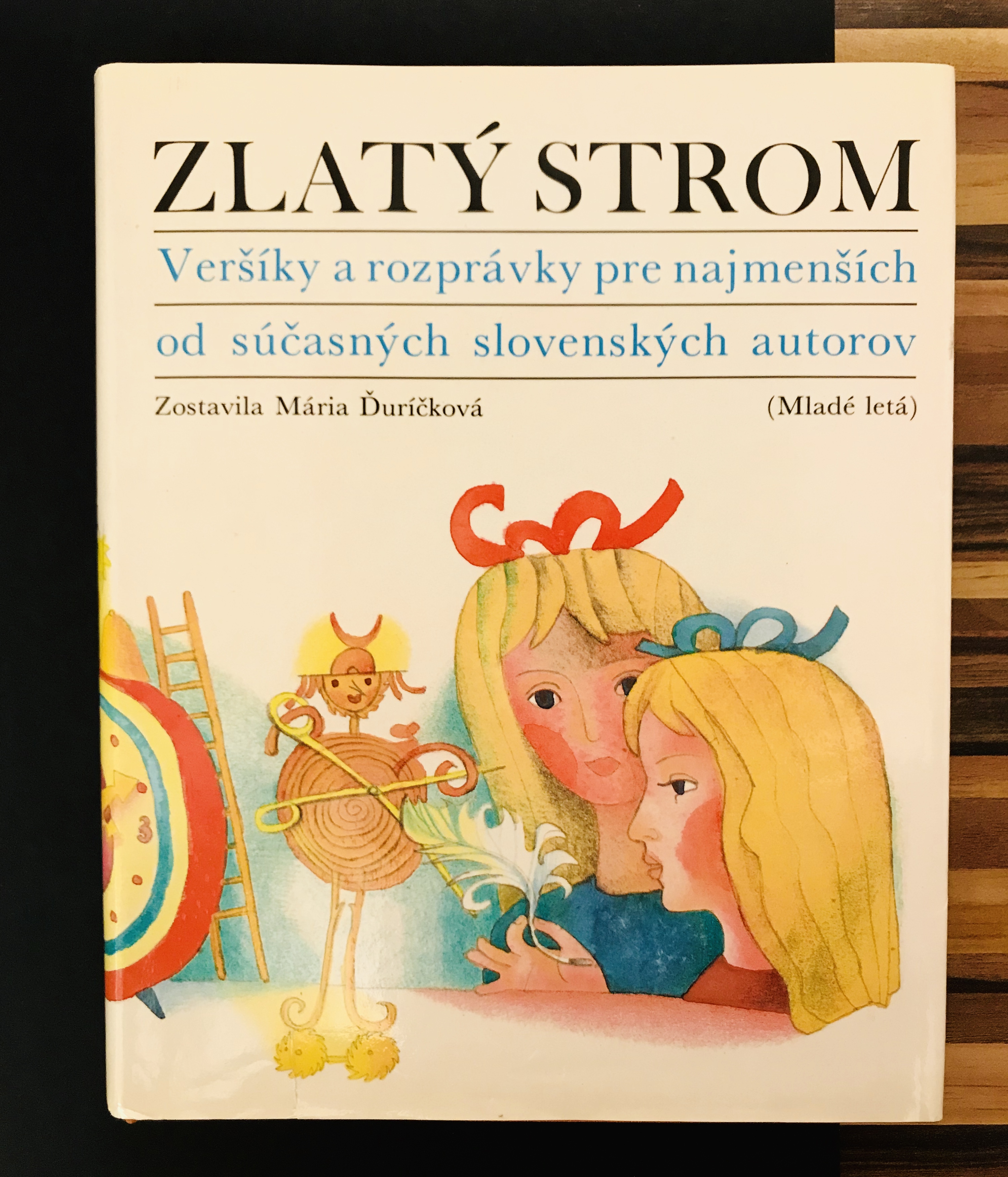 Zlatý strom . Veršíky a rozprávky pre najmenších od súčasných slovenských autorov