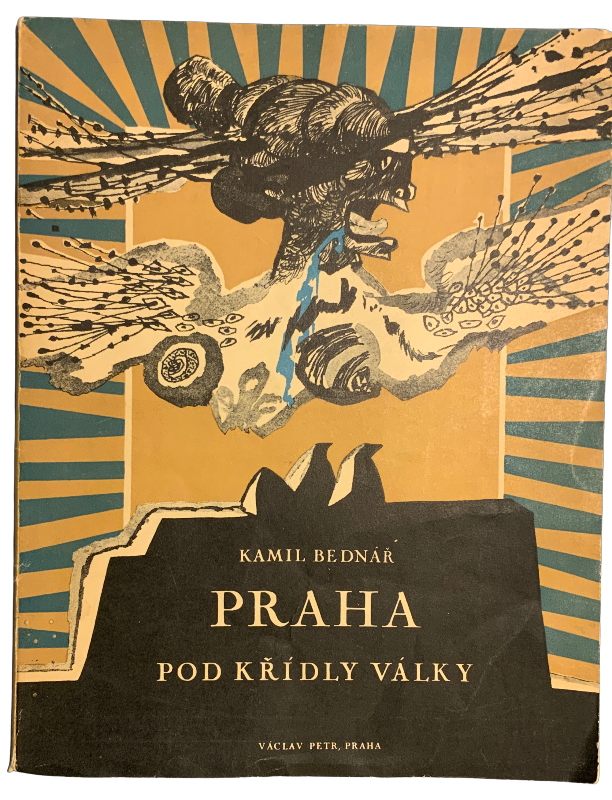 Praha pod křídly války