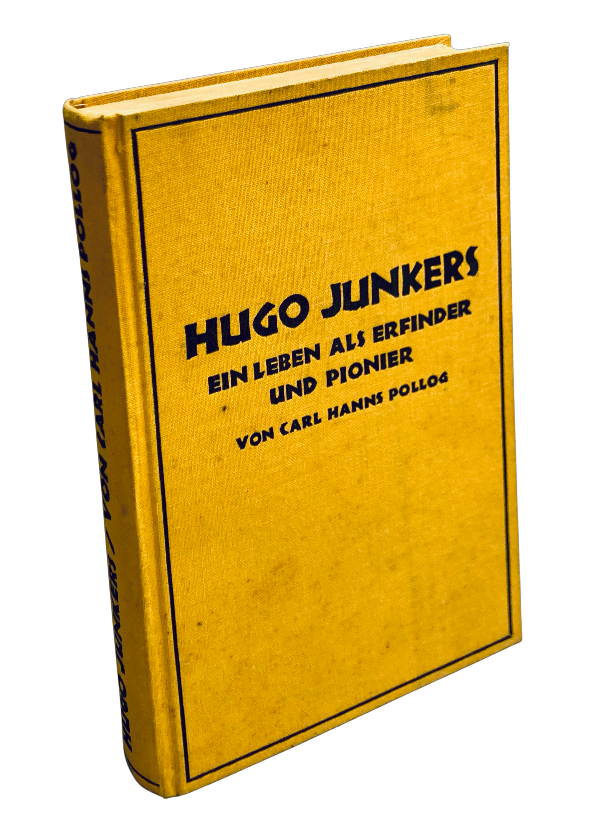 Hugo Junkers - Ein Leben als Erfinder und Pionier
