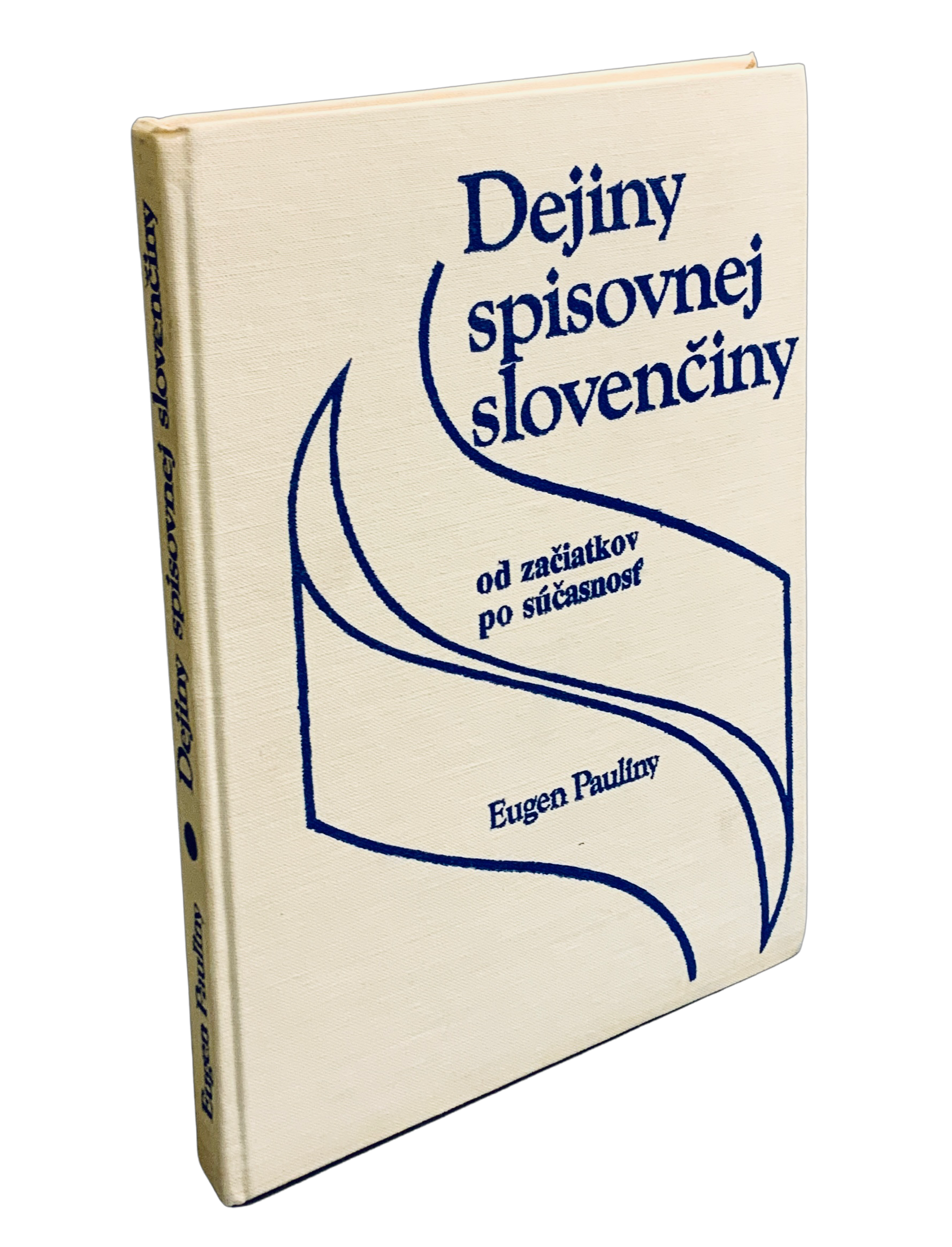 Dejiny spisovnej slovenčiny. Od začiatkov po súčasnosť