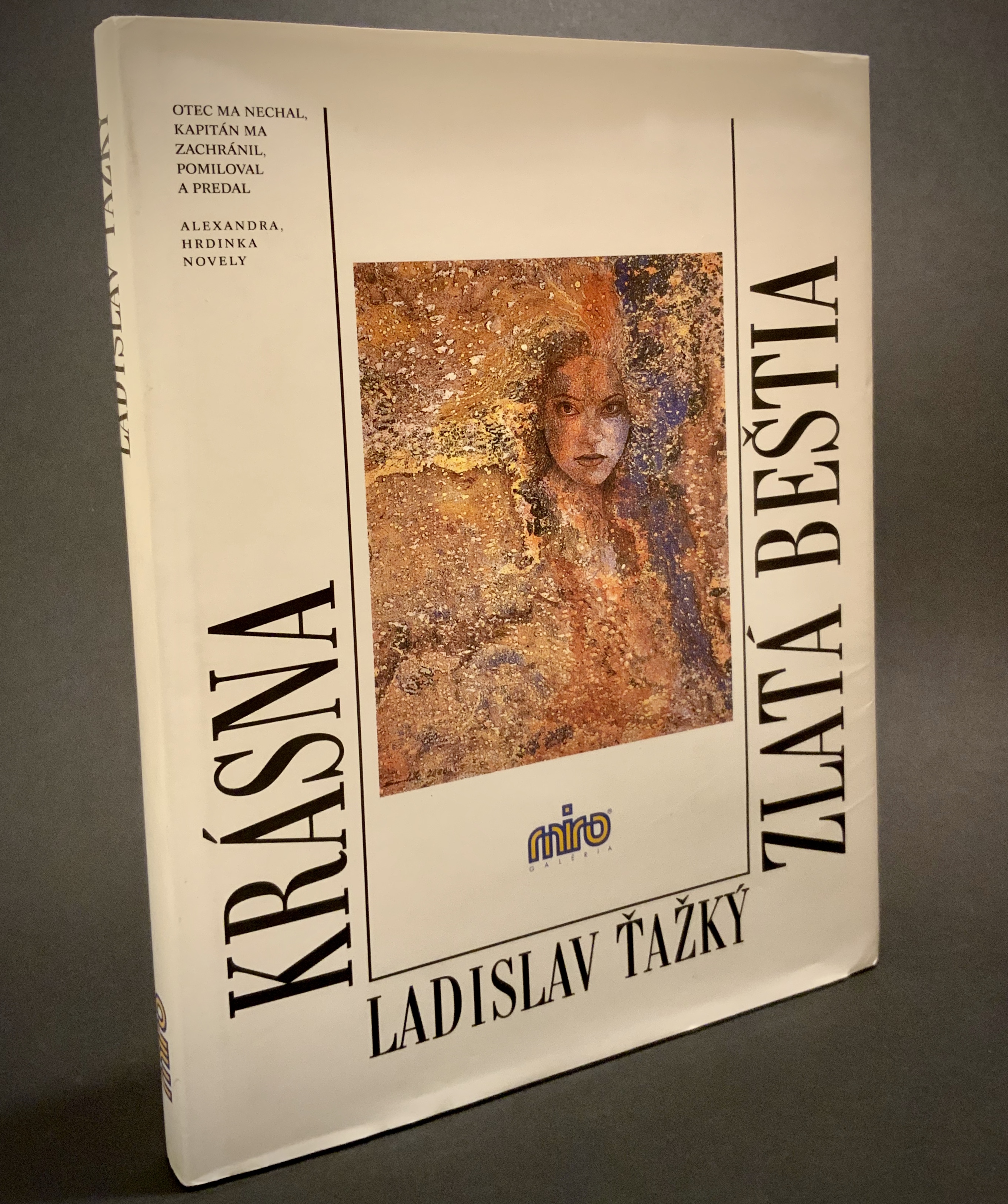 Krásna zlatá beštia, Die schöne goldene Bestie