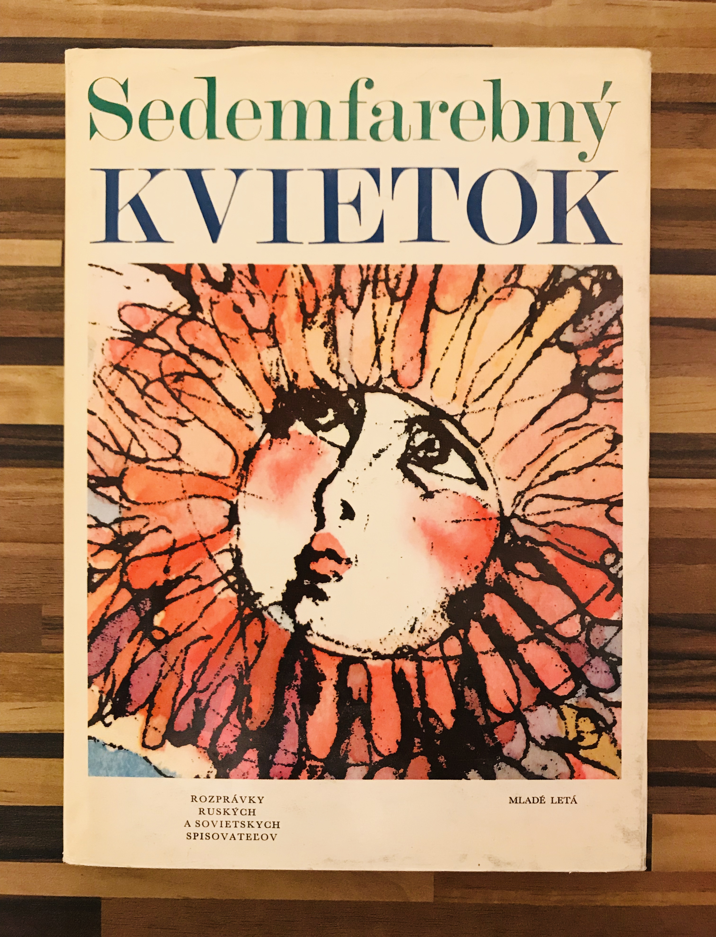 Sedemfarebný kvietok. Rozprávky ruských a sovietskych spisovateľov.