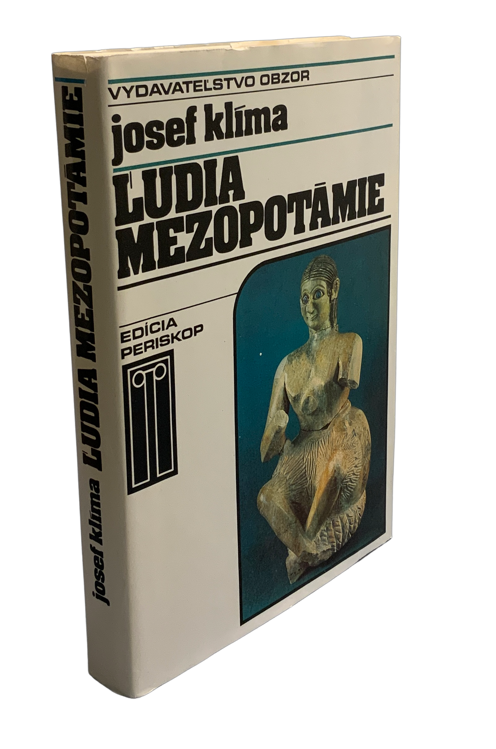 Ľudia Mezopotámie. Cestami dávnej civilizácie a kultúry pri Eufrate a Tigrise.