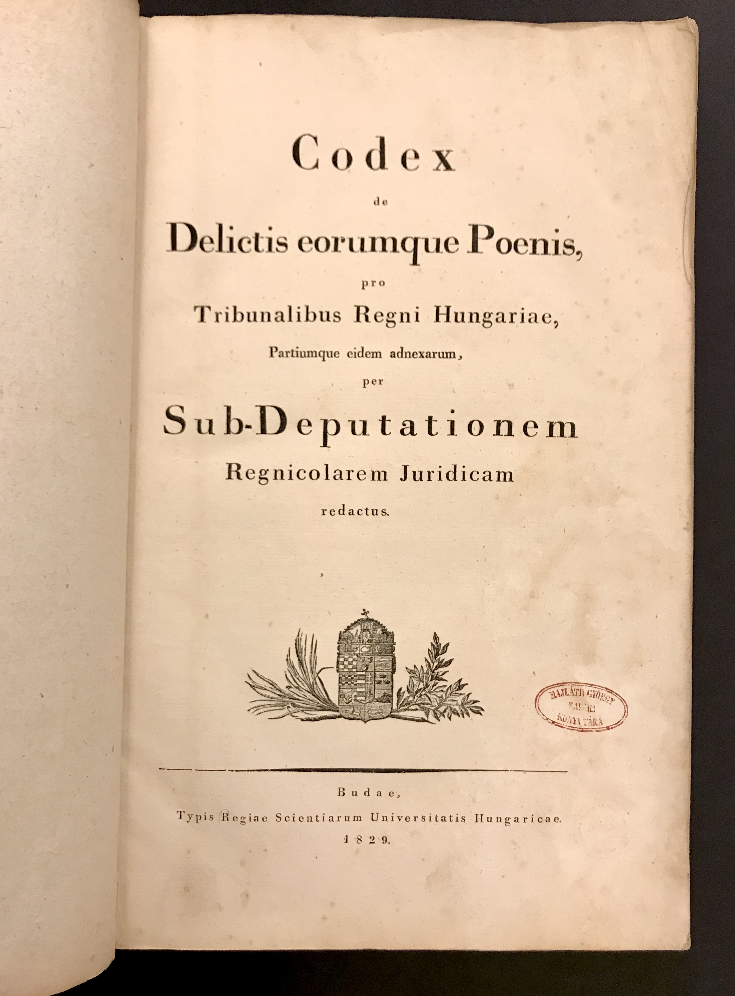 Codex Delictis corumque Poenis, pro Tribunalibus Regni Hungariae