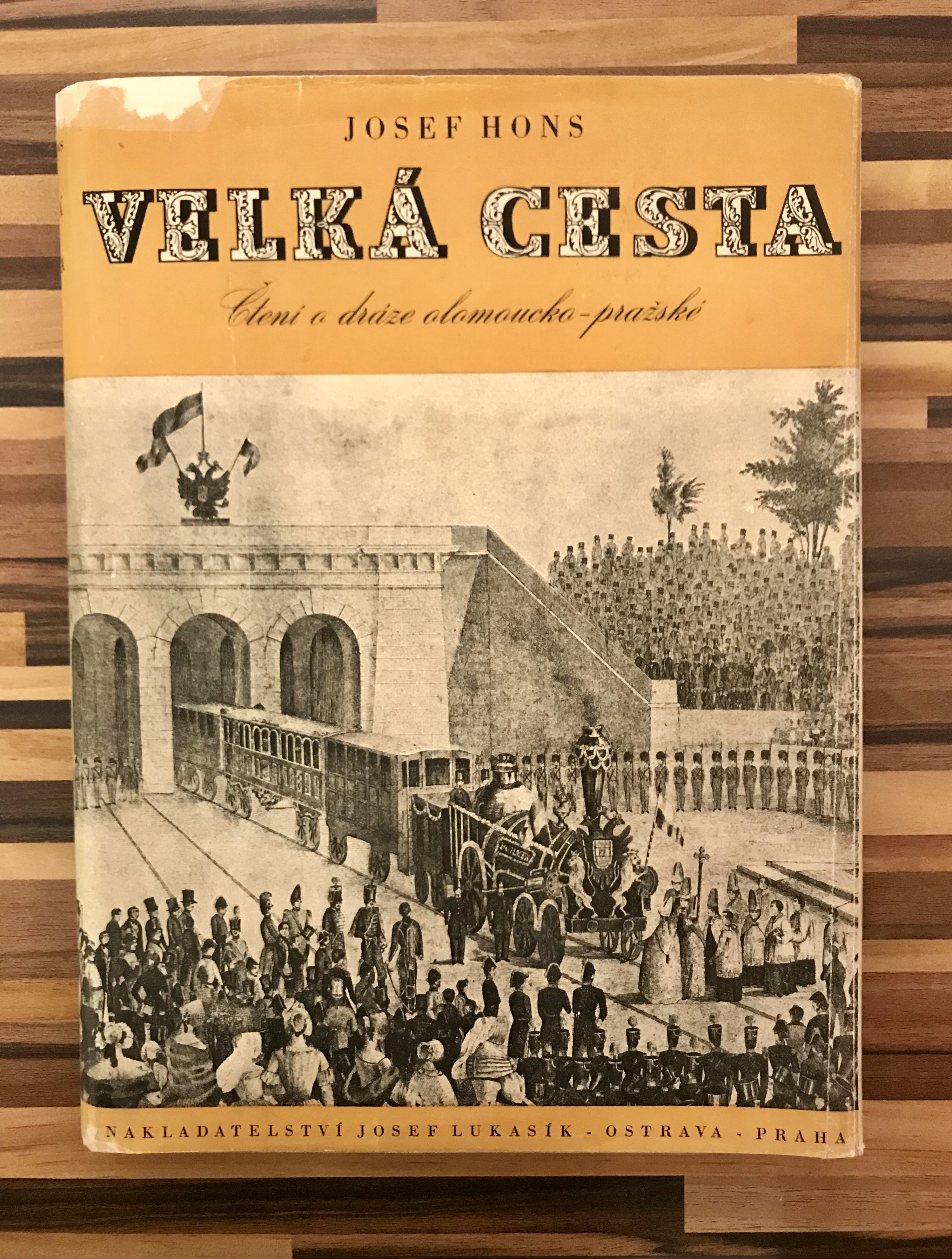 Velká cesta. Čtení o dráze olomoucko - pražské.