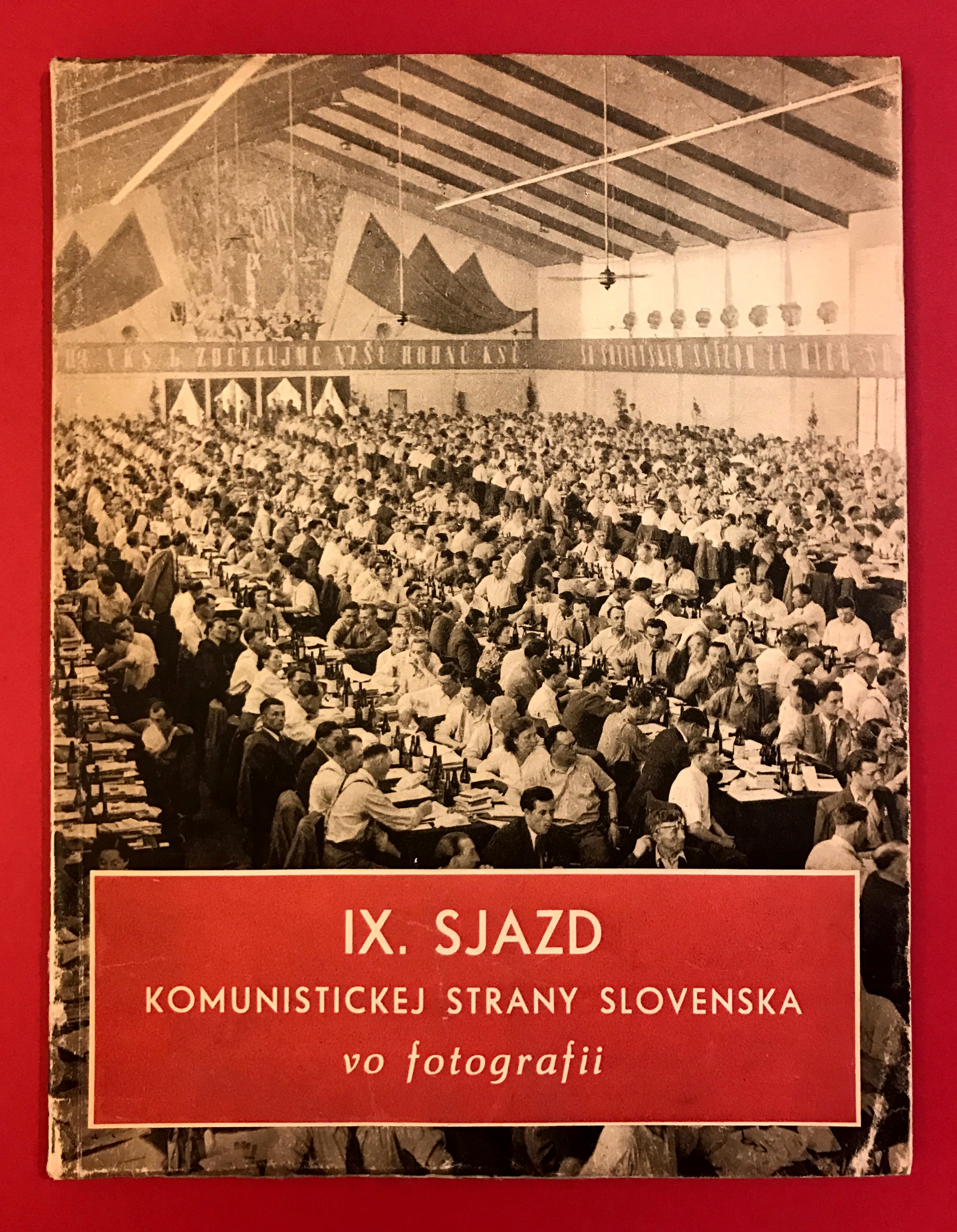 IX. sjazd Komunistickej strany Slovenska vo fotografii