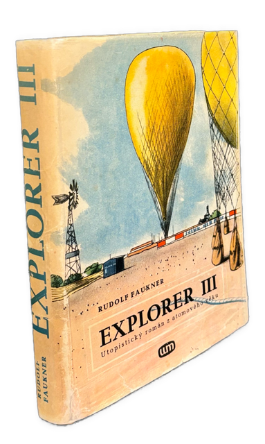 Explorer III.  Utopistický román z atomového věku