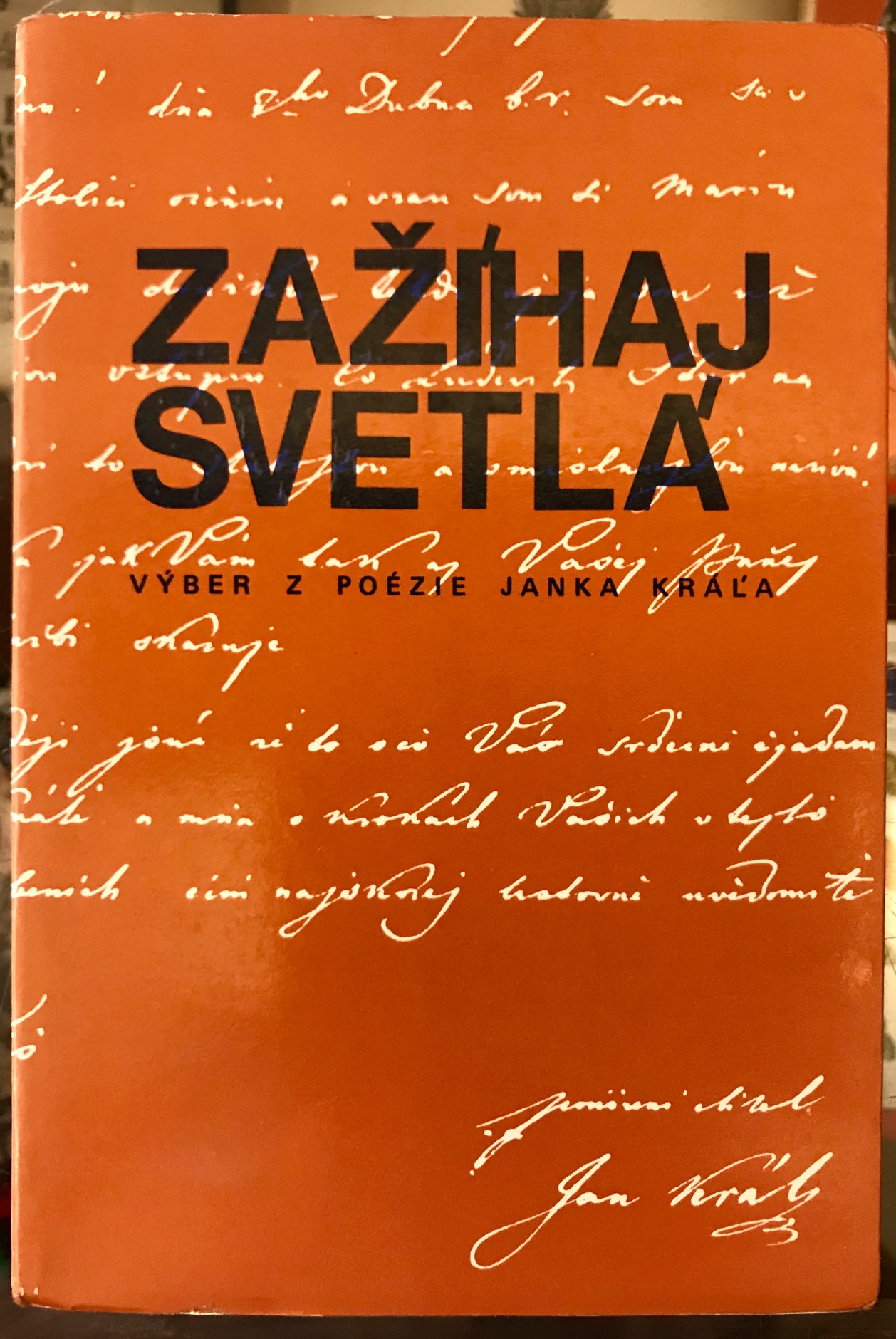 Zažíhaj svetlá. Výber z poézie Janka Kráľa. (Exilové vydanie)