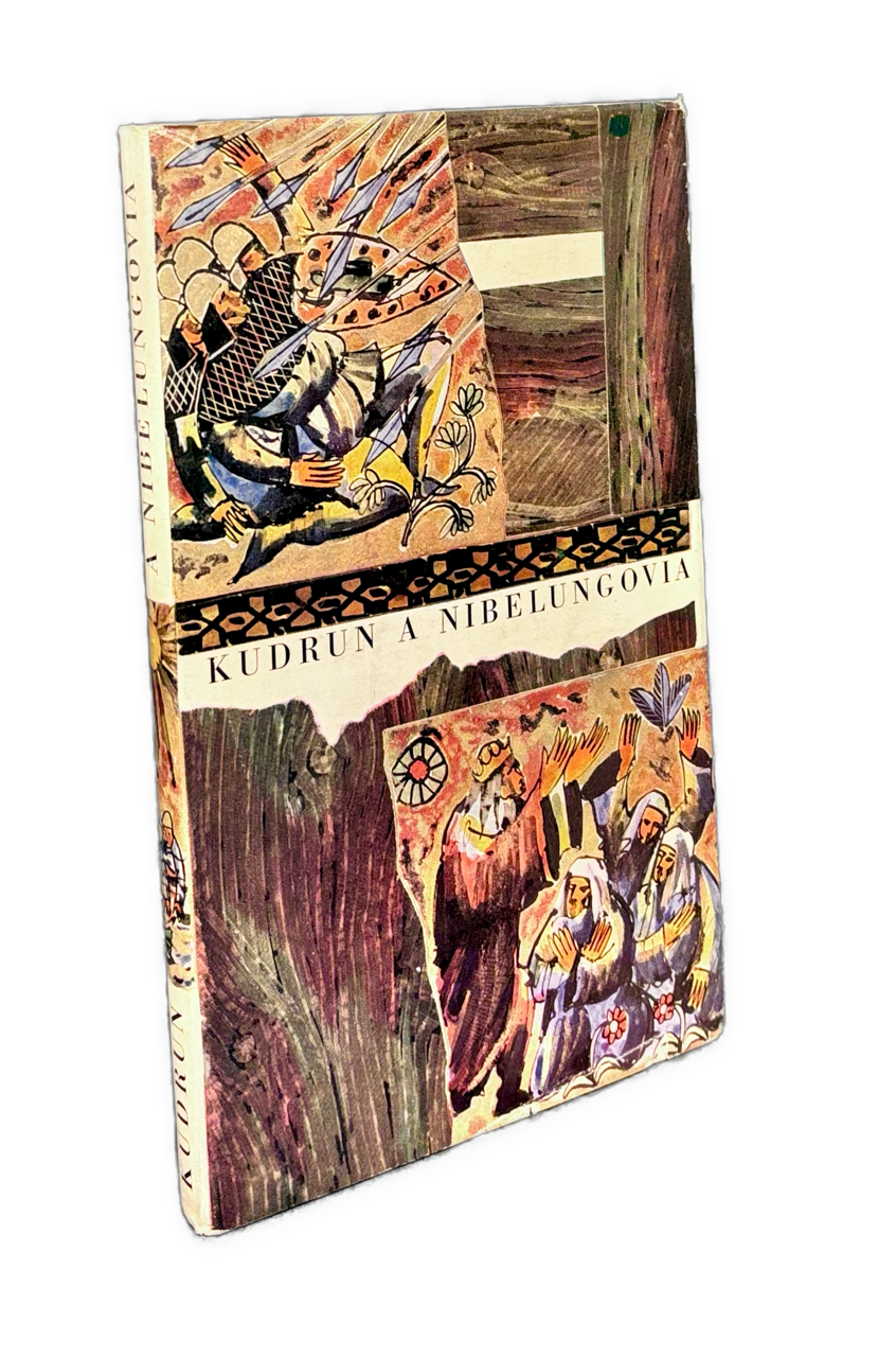Kundrun a Nibelungovia. Nemecké hrdinské povesti 