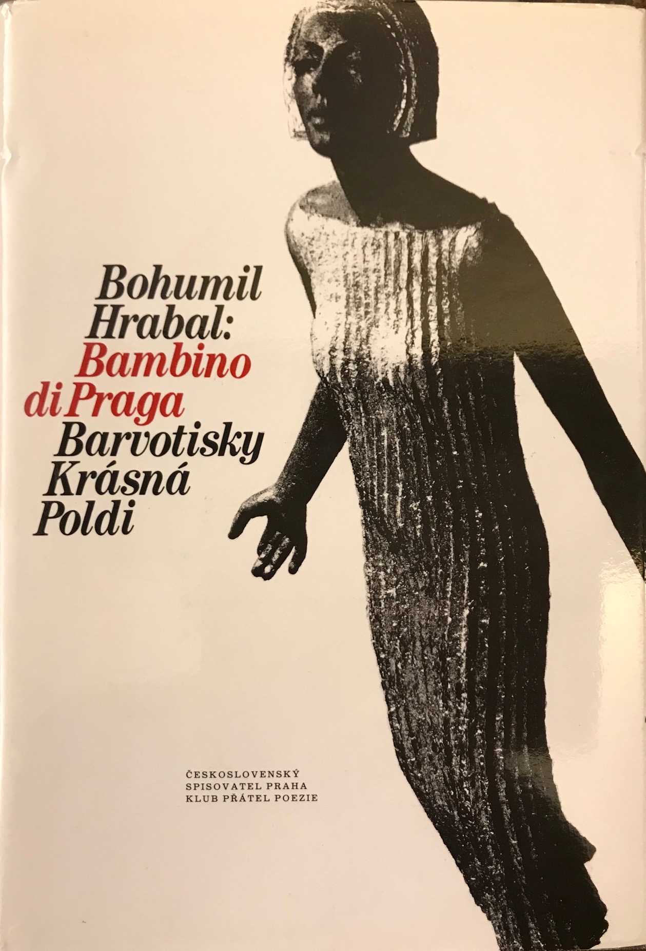 Bambino di Praga, Barvotisky, Krásná Poldi