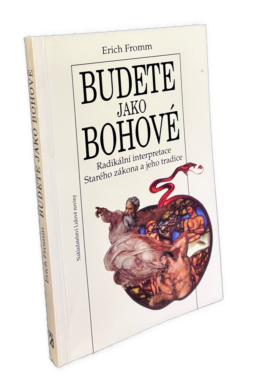 Budete jako bohové. Radikální interpretace Starého zákona a jeho tradice