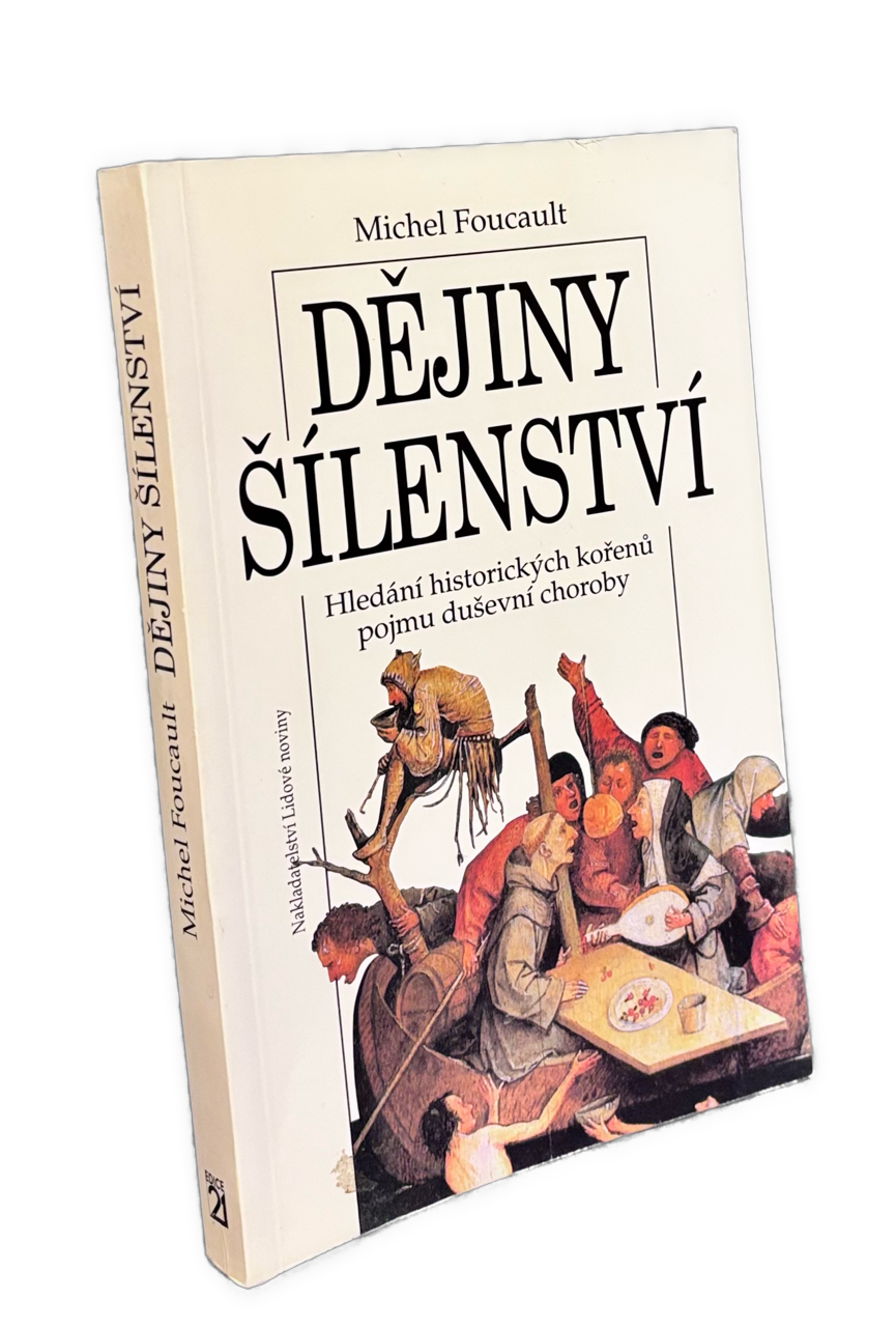 Dějiny šílenství. Hledání historických kořenů pojmu duševní choroby