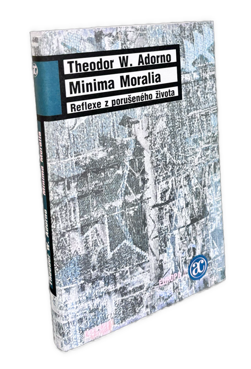 Minima Moralia: Reflexe z porušeného života 