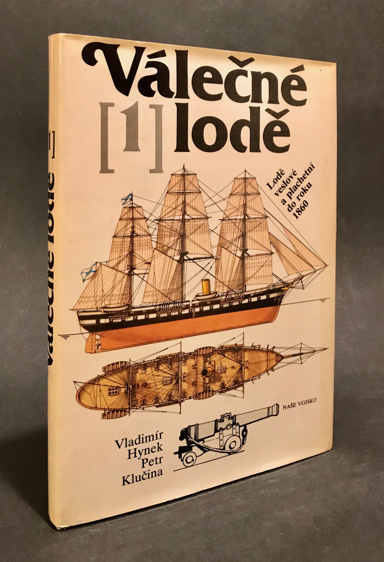 Válečné lodě zv. 1 - Lodě veslové a plachetní do roku 1860