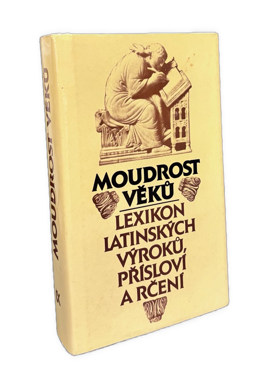 Moudrost věků. Lexikon latinských výroků, přísloví a rčení