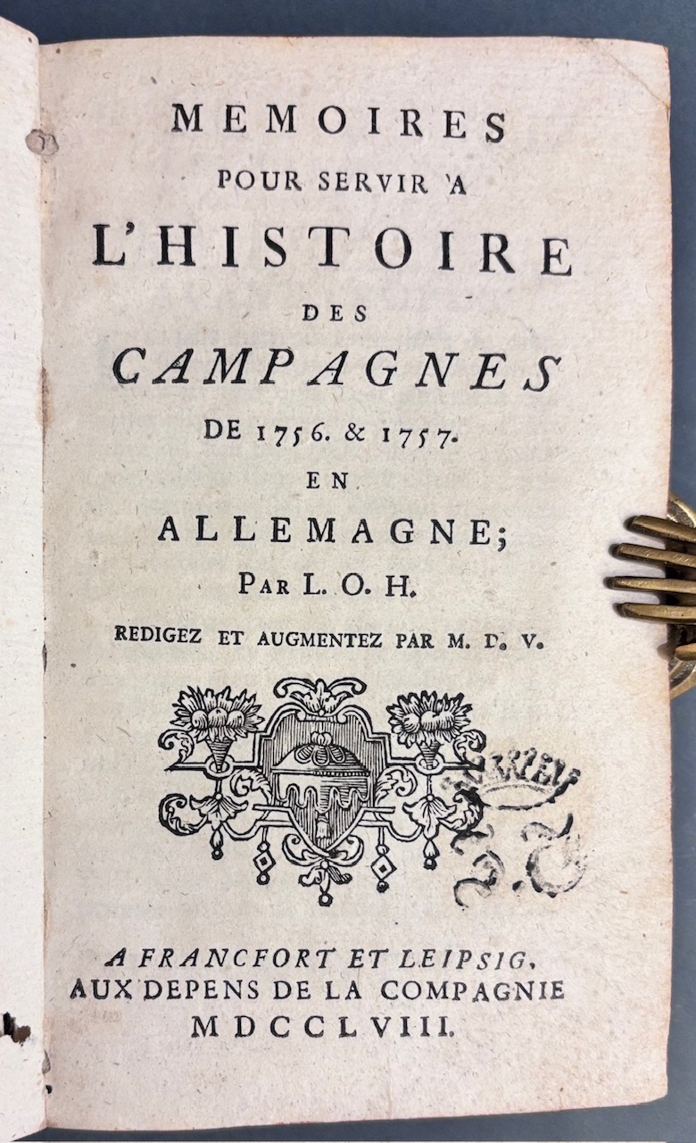Sedemročná vojna – francúzske ťaženia v Nemecku.- Mémoires pour servir à l’histoire des campagnes de 1756, 1757 et 1758