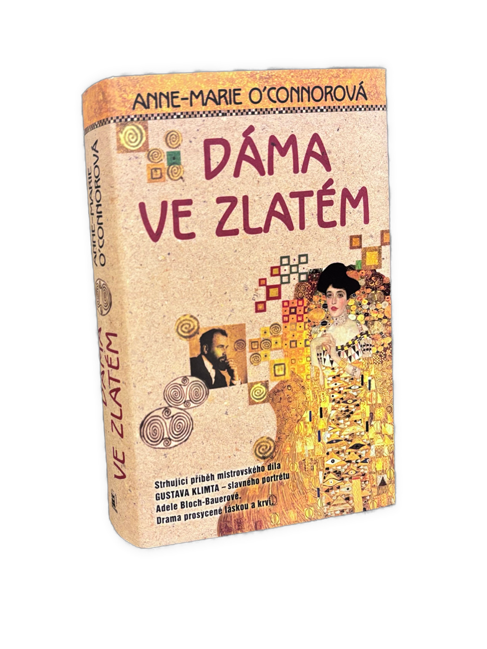Dáma ve zlatém. Strhující příběh mistrovského díla Gustava Klimta - slavného portrétu Adele Bloch-Bauerové