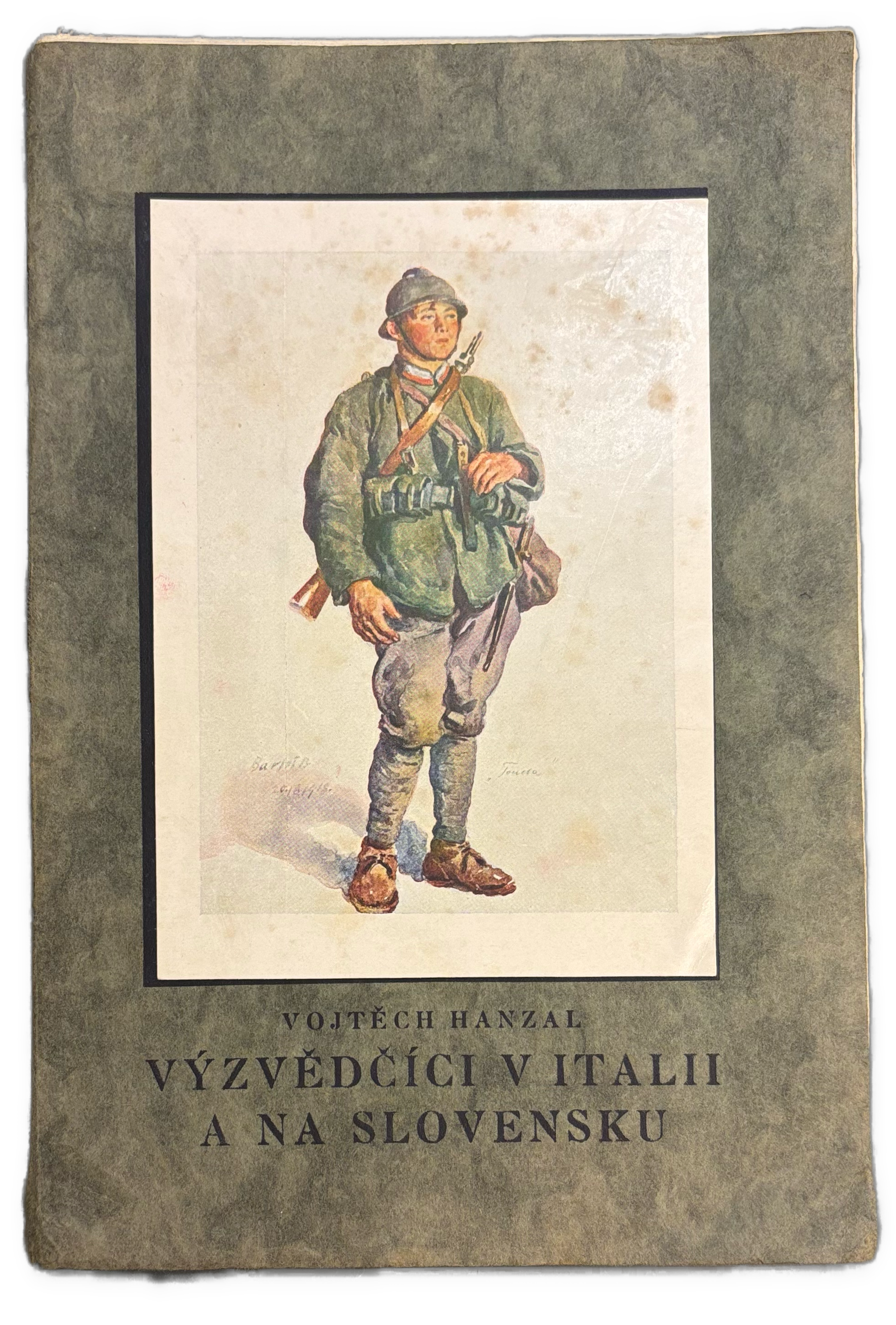Vyzvědčíci v Italii a na Slovensku - 1. SVETOVÁ VOJNA