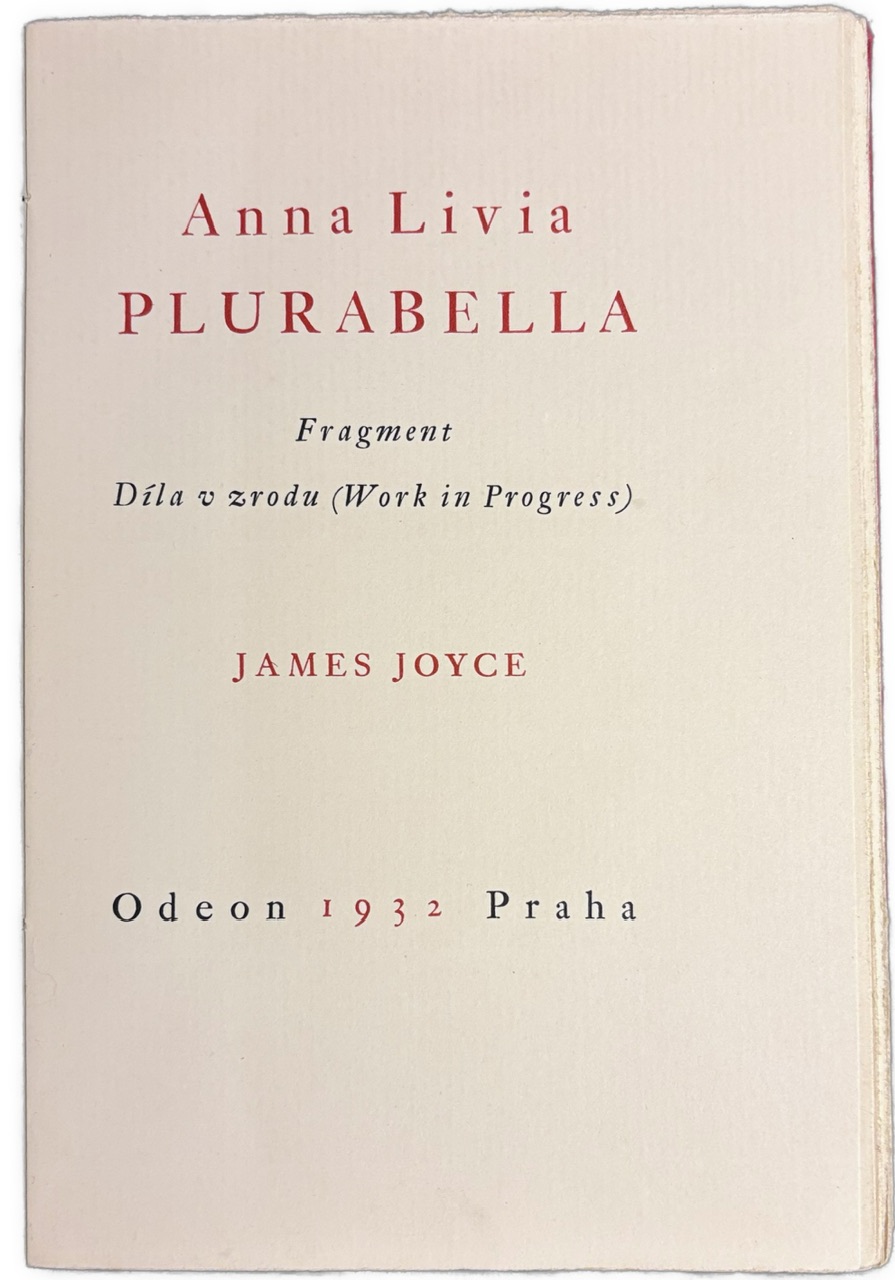 Anna Livia Plurabella. Fragment diela v zrode (Work in Progress) - Čislovaný exemplár, 1. ČESKÉ VYDANIE