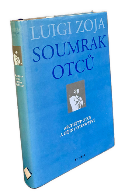 Soumrak otců. Archetyp otce a dějiny otcovství