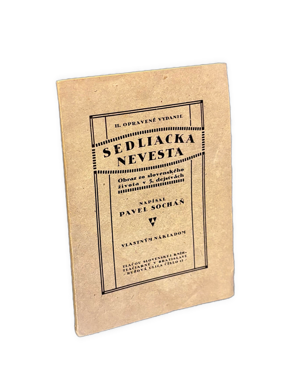 Sedliacka nevesta. Obraz zo slovenského života v 5. dejstvách