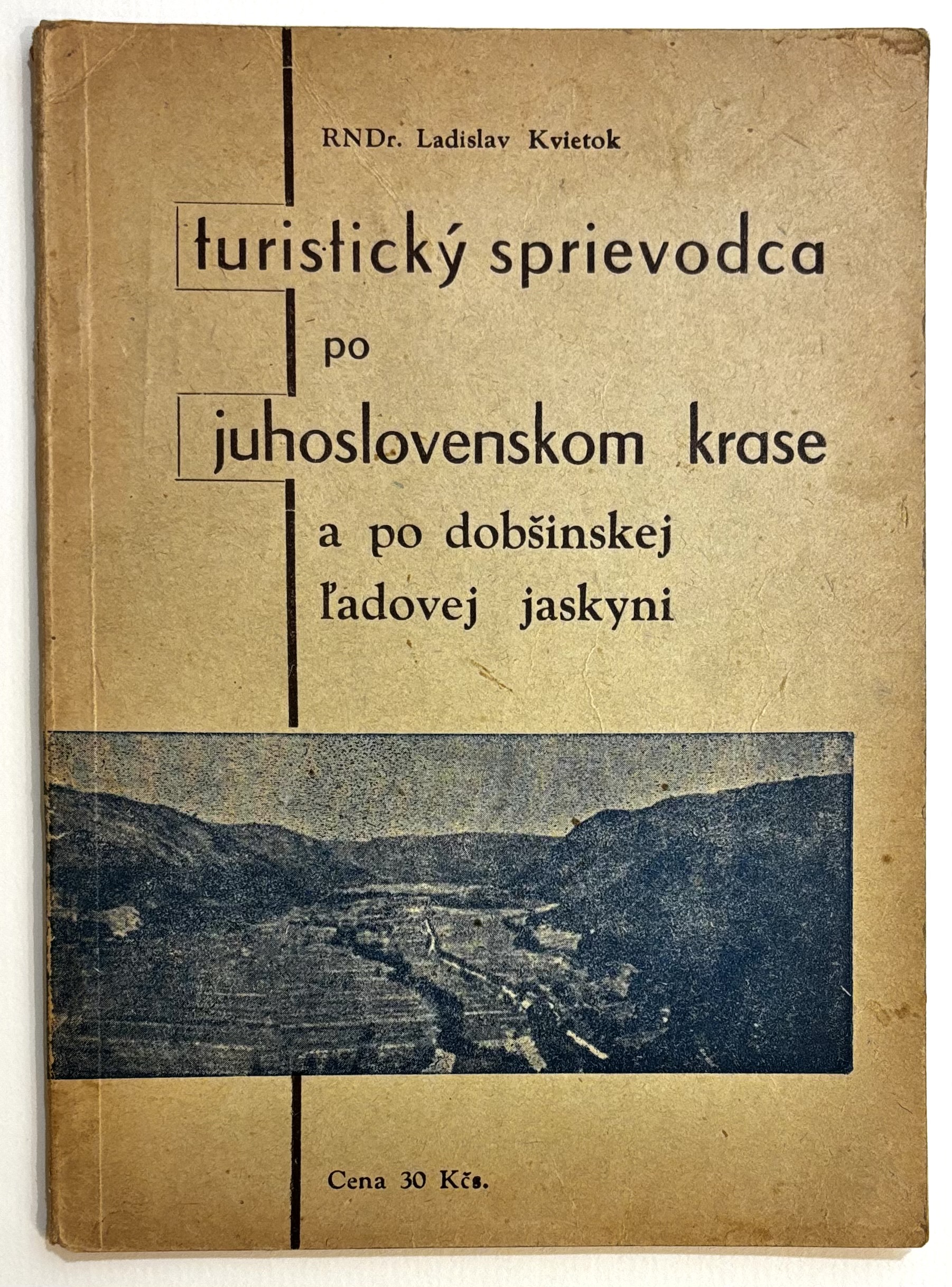 Turistický sprievodca po Juhoslovenskom krase a po Dobšinskej ľadovej jaskyni - PODPIS AUTORA