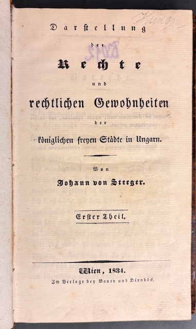 STARÉ PRÁVO - Darstellung der Rechte und rechtlichen Gewohnheiten der königlichen freyen Städte in Ungarn. Teil 1
