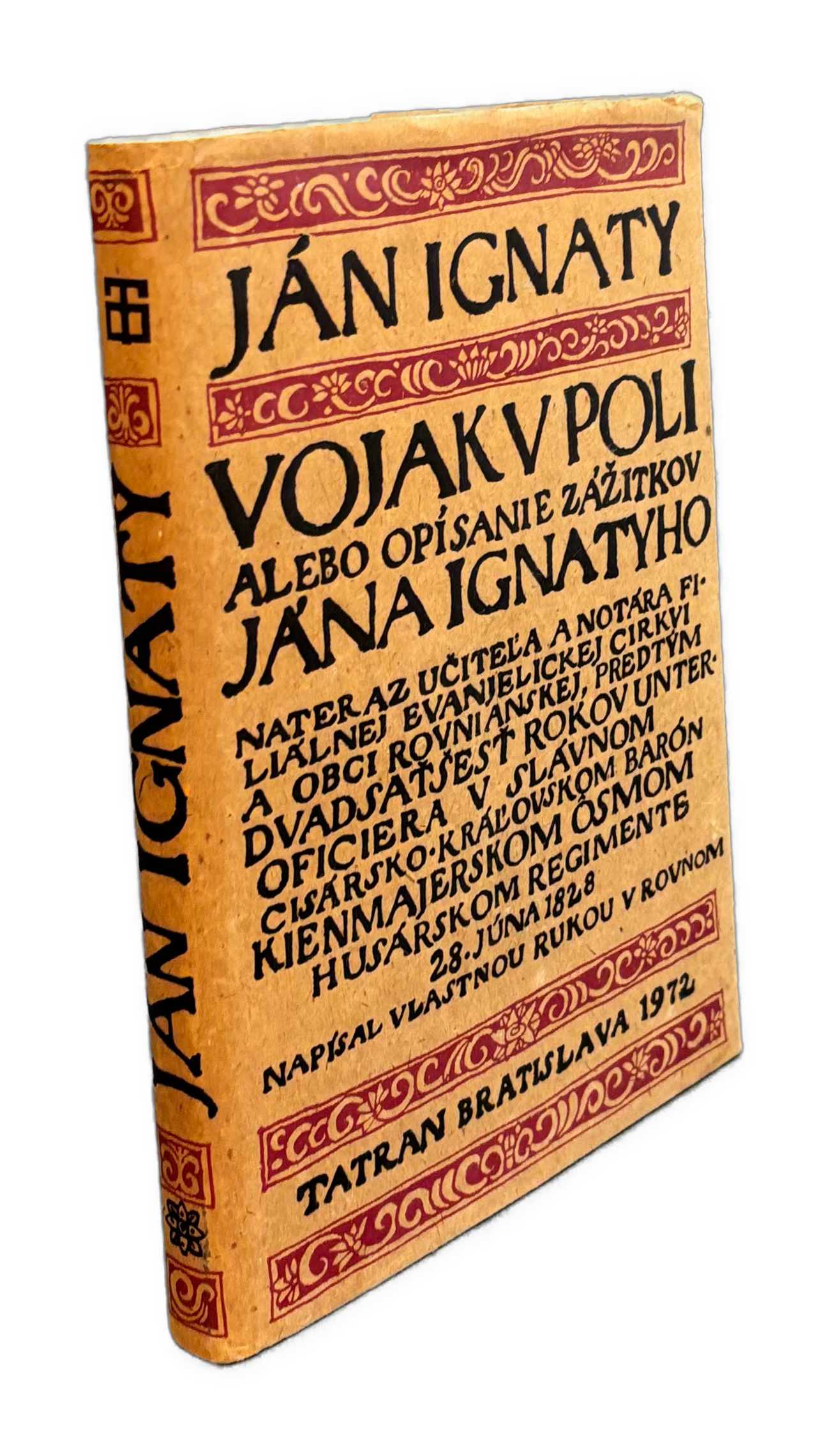 Vojak v poli alebo opísanie zážitkov Jána Ignatyho 