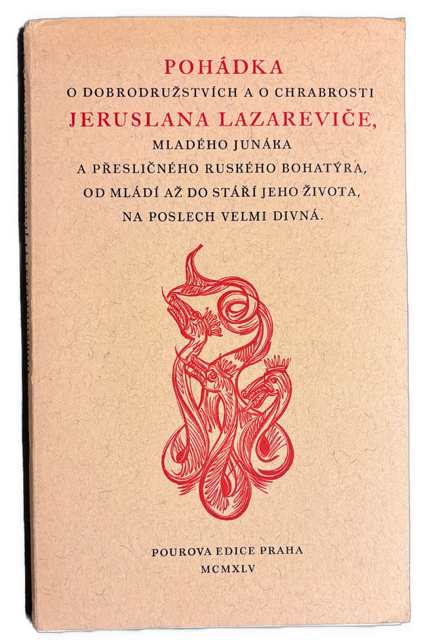 Pohádka o dobrodružstvích a o chrabrosti Jaruslana Lazareviče, mladého junáka a přesličného ruského bohatýra