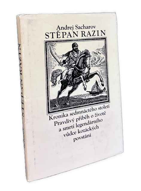 STĚPAN RAZIN. Kronika sedmnáctého století. Pravdivý příběh o životě a smrti legendárního vůdce kozáckých povstání