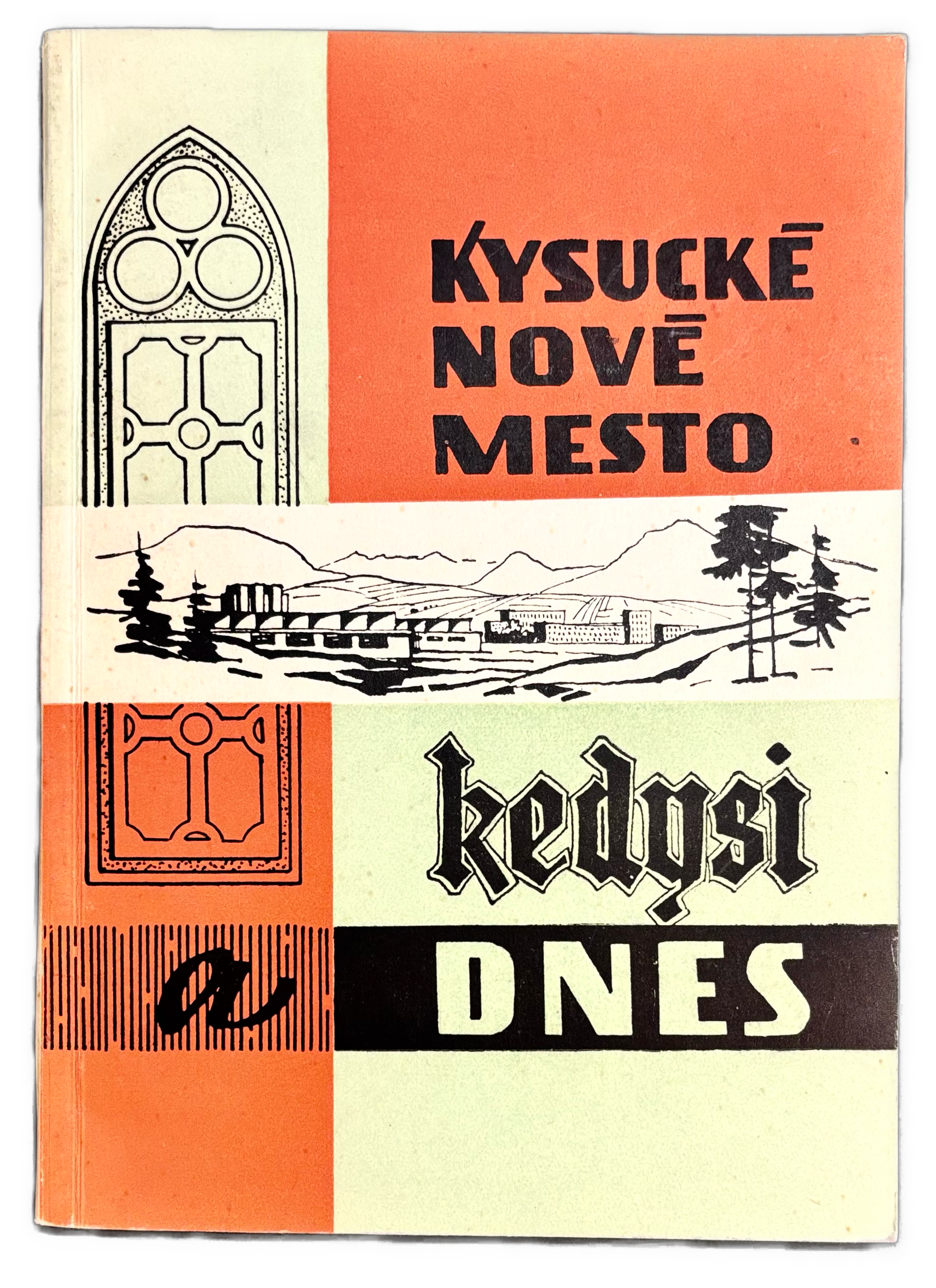 KYSUCKÉ NOVÉ MESTO kedysi a dnes