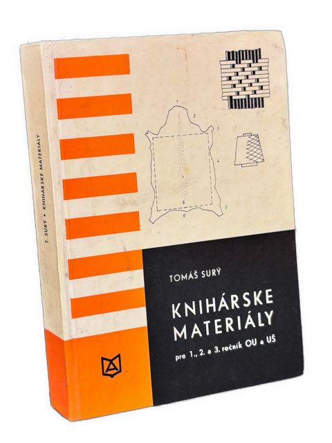 Knihárske materiály. Pre 1.,2. a 3. ročník odborných učilíšť a učňovských škôl učebný odbor knihár