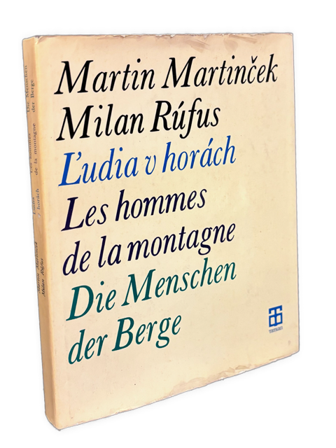 Ľudia v horách. Les hommes de la montagne. Die Menschen der Berge
