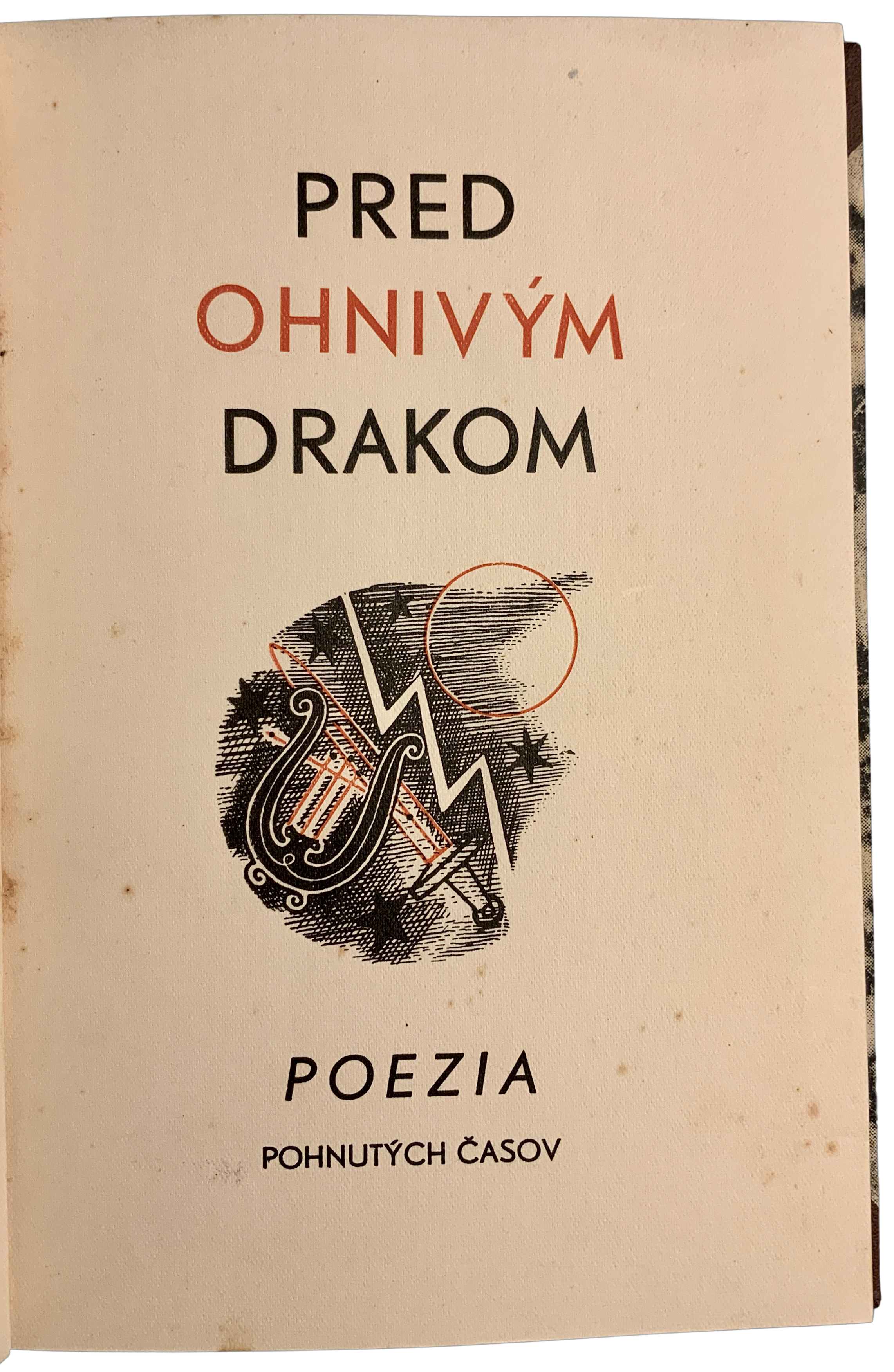 Pred ohnivým drakom. Poezia pohnutých časov (Básne z roku 1938)