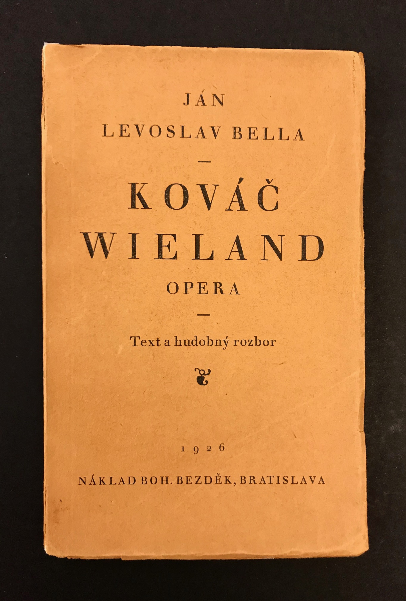 Kováč Wieland. Opera. Text a hudobný rozbor.