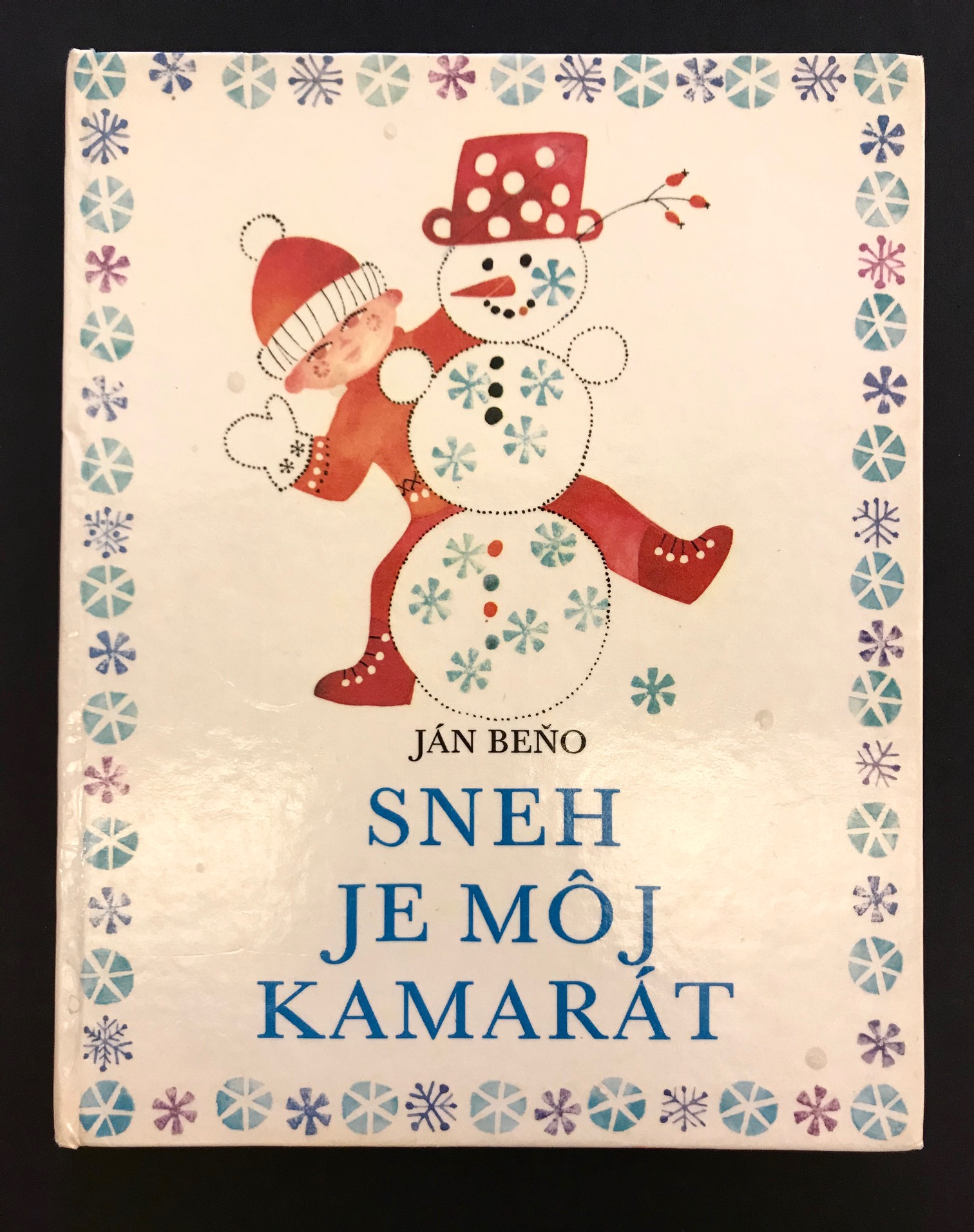 Sneh je môj kamarát