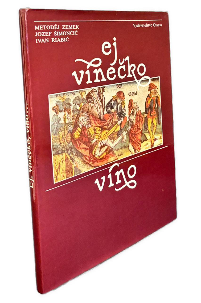 Ej, vínečko, víno...