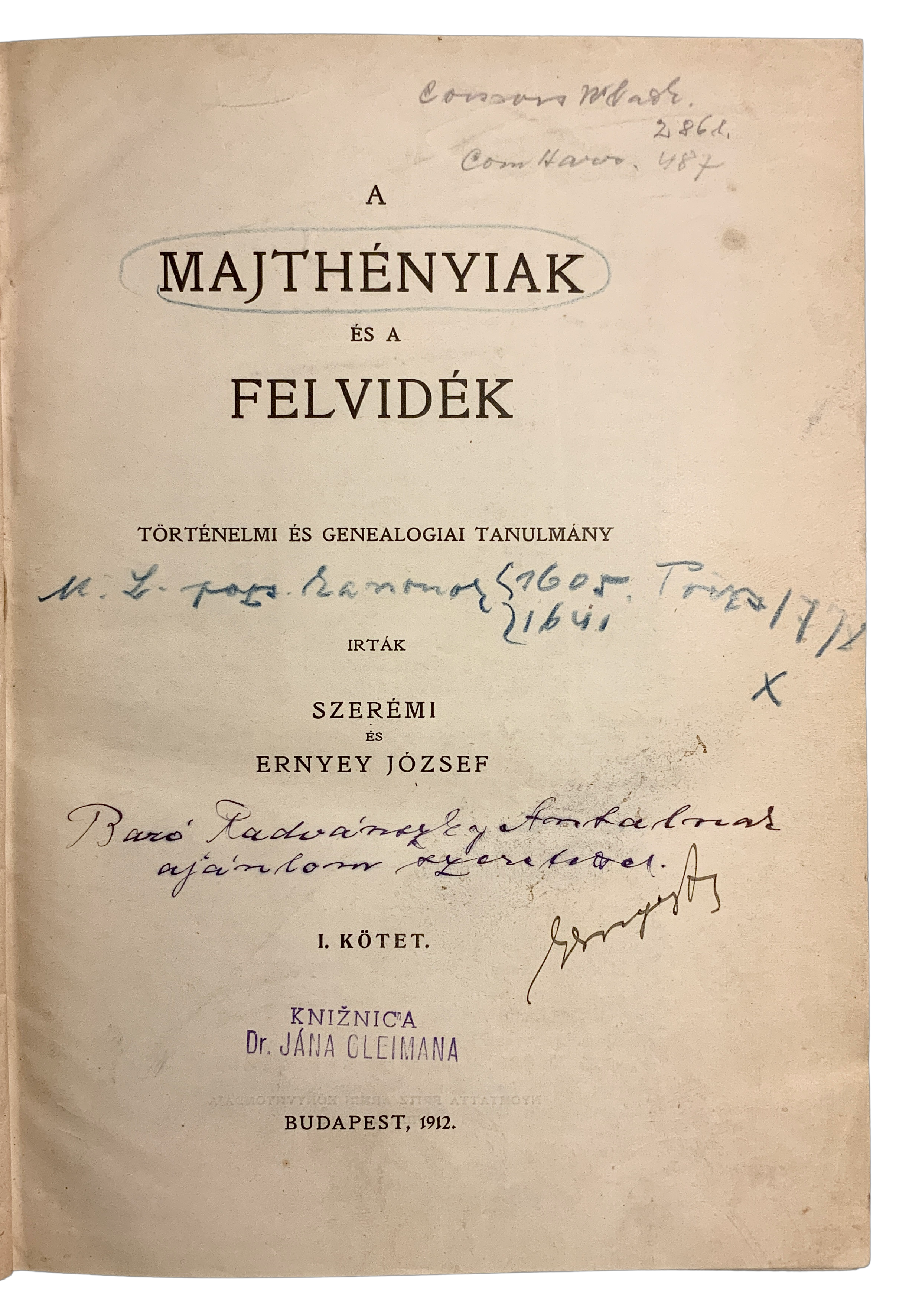A Majthényiak és a Felvidék. Történelmi és genealogiai tanulmány
