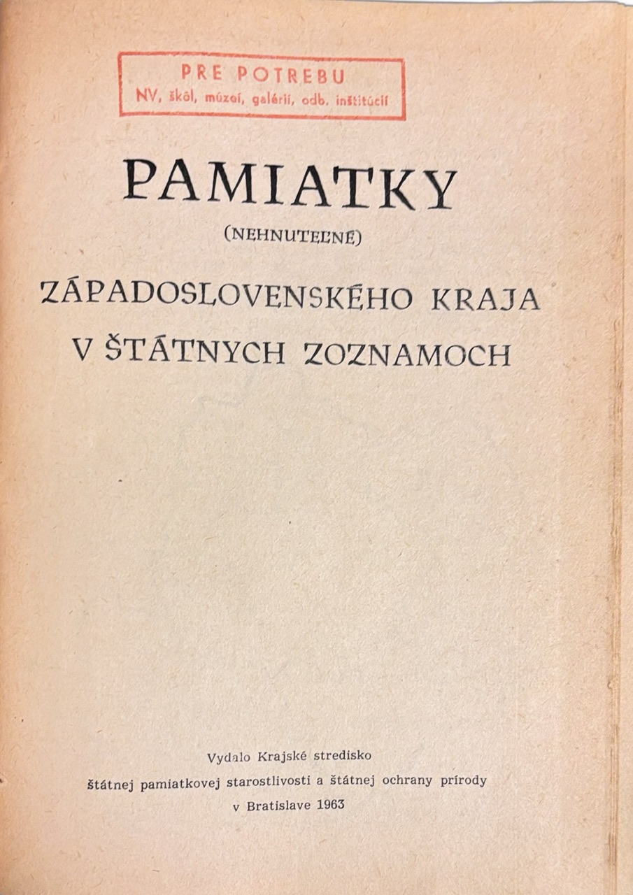 Pamiatky (nehnuteľné) Západoslovenského kraja, Štátny zoznam kultúrnych pamiatok Stredoslovenského kraja a Pamiatky Východoslovenského kraja v štátnych zoznamoch I.