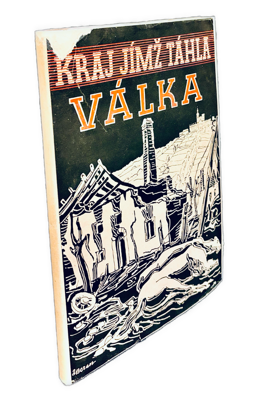 Kraj, jímž táhla válka : Děje, události a dokumenty z let 1939-1945 v Olomoucku