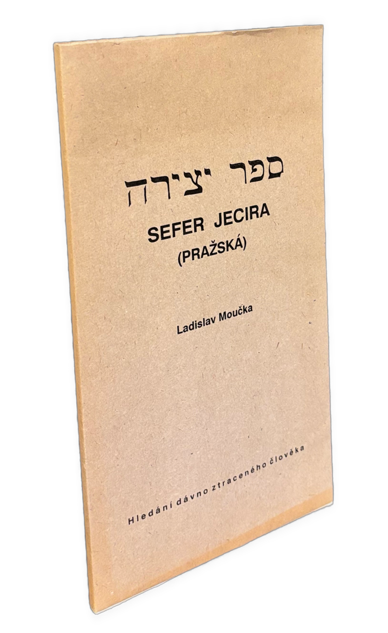  Sefer Jecira (Pražská) -  סֵפֶר יְצִירָה - Hledání ztraceného člověka