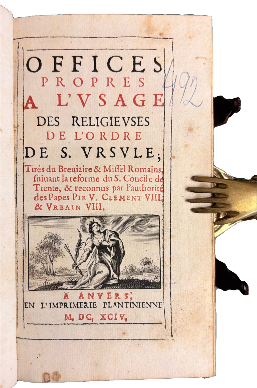 ORDRE DES URSULINES -Offices propres à l'usage des religieuses de l'ordre de S. Ursule (Vlastné ofíciá pre rehoľníčky rádu sv. Uršule)