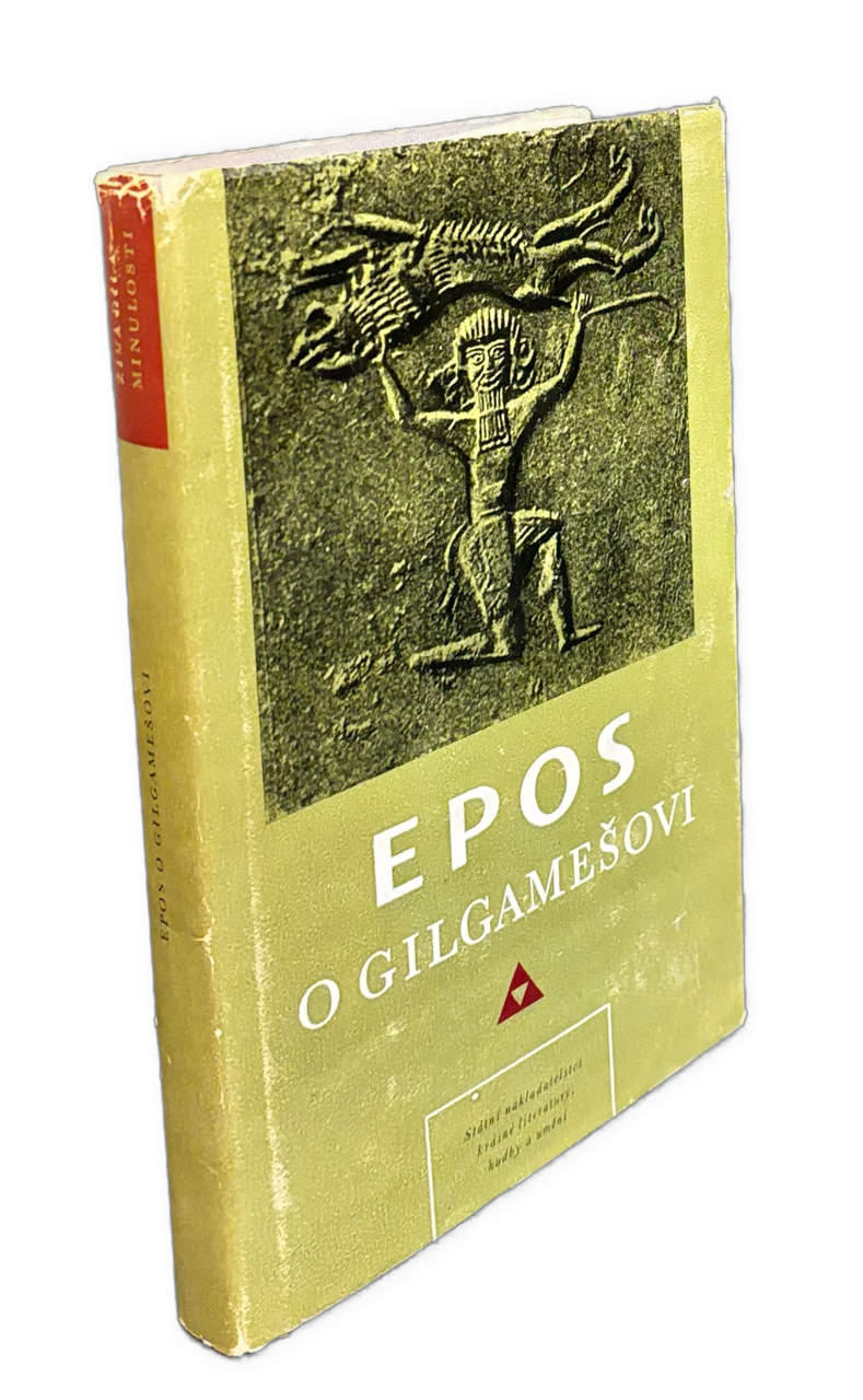 Epos o Gilgamešovi- ŽIVÁ DÍLA MINULOSTI