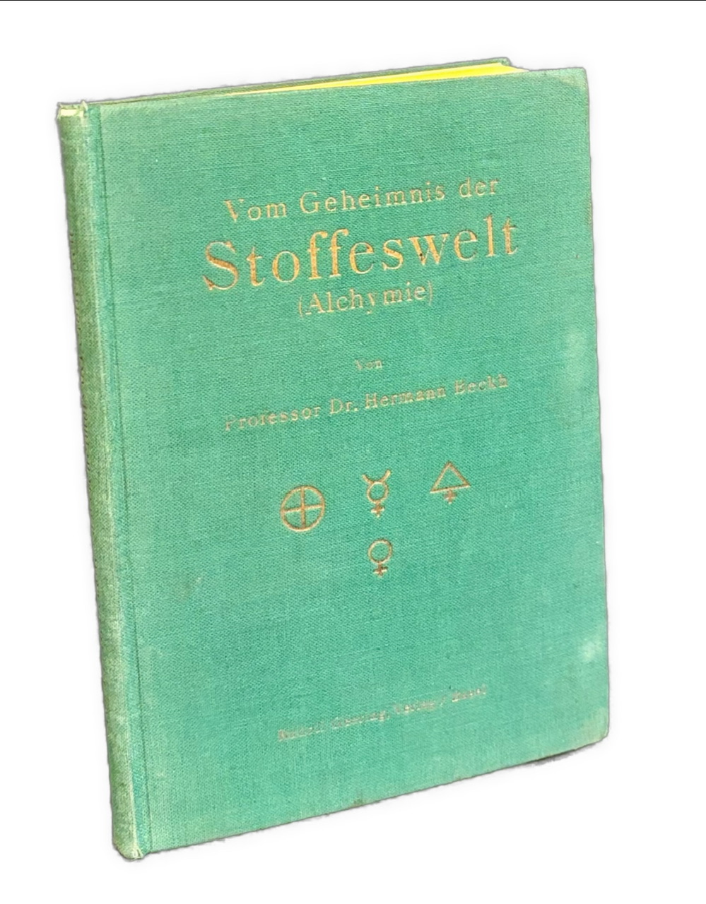 ALCHÝMIA - Vom Geheimnis der Stoffeswelt (Alchymie). Mit einer Tafel des Tierkreises und der zwölf apokalyptischen Edelsteine 