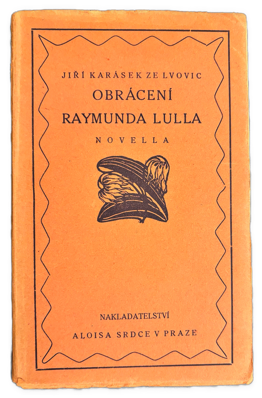 Obrácení Raymunda Lulla. Novella - PODPIS AUTORA