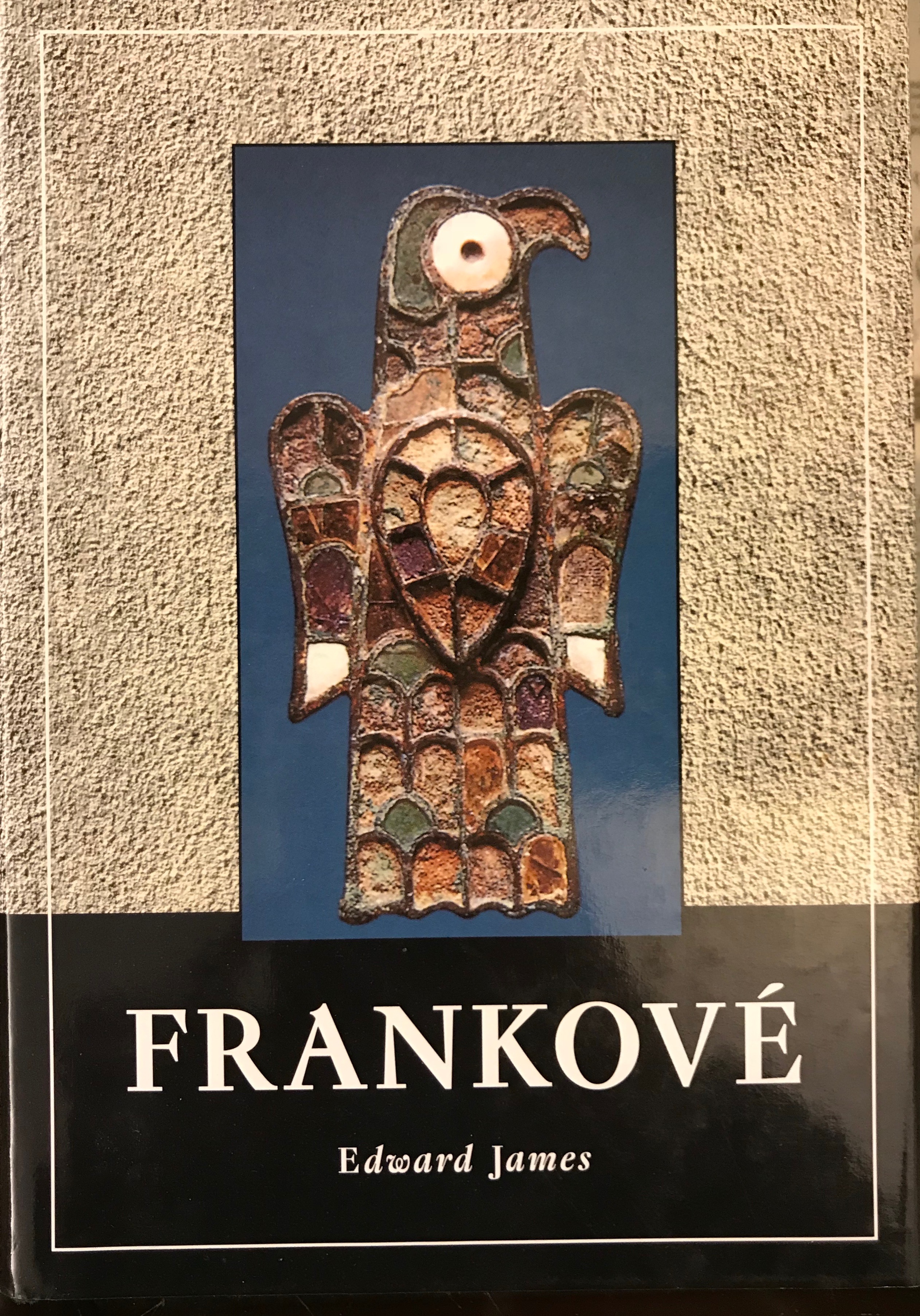 Frankové. Příběh o tom jak se z Franků stali Francouzi.
