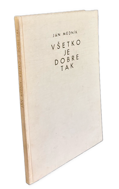 Všetko je dobre tak. Básne - 1. VYDANIE